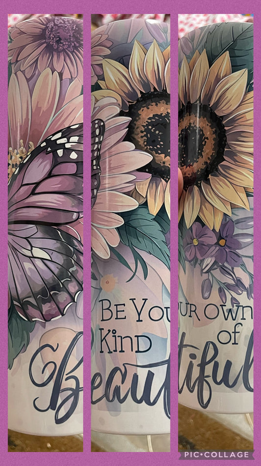 Be your own kind of beautiful purple butterfly tumbler