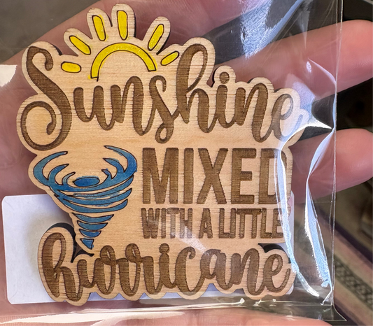 Sunshine mixed with a little hurricane