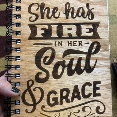 She has fire in her soul and grace in her heart journal